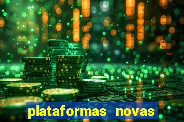 plataformas novas da bet